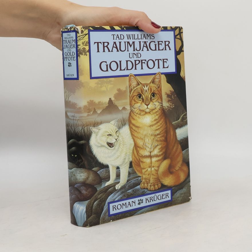 Tad Williams Traumjäger und Goldpfote