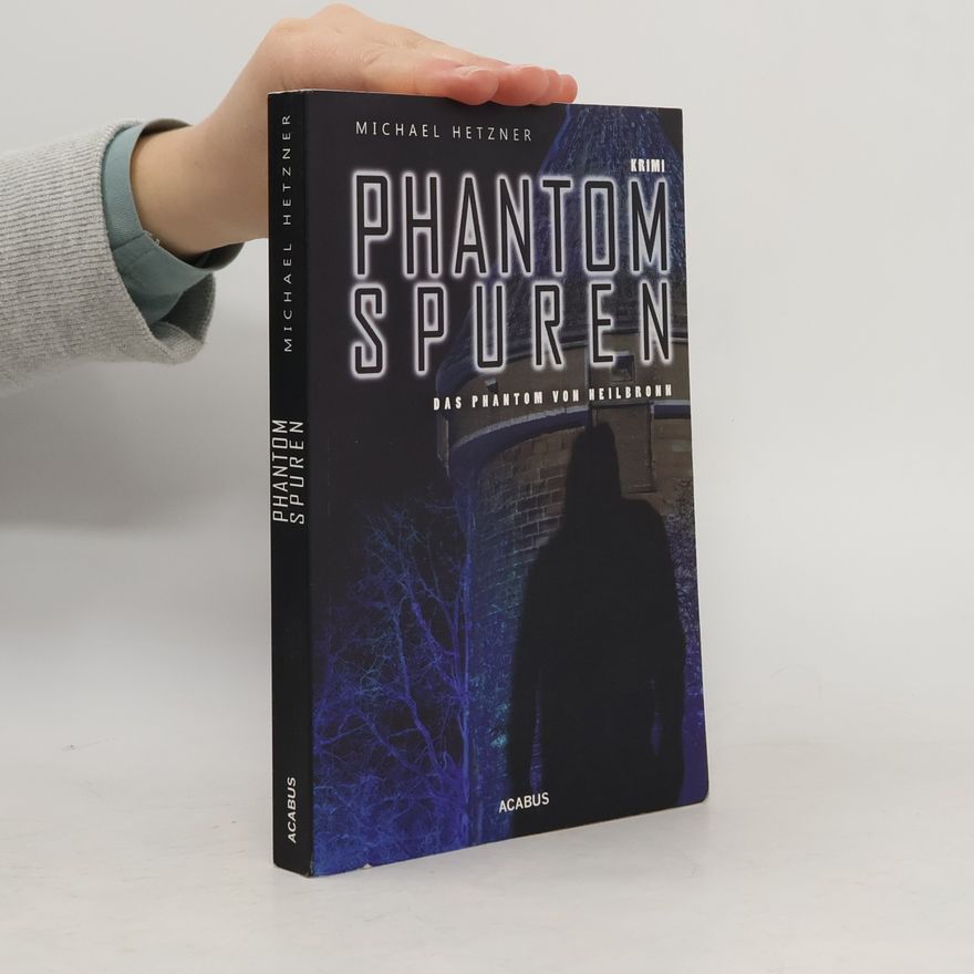 Michael Hetzner Phantomspuren
