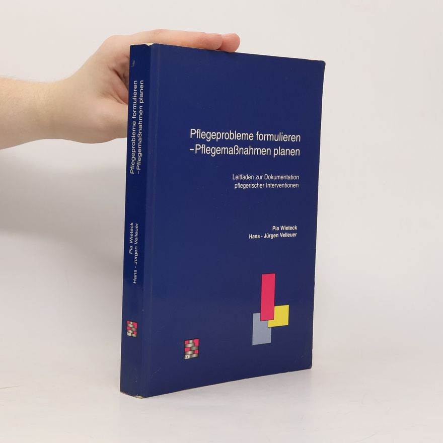 Pia Wieteck Pflegeprobleme formulieren - Pflegemassnahmen planen