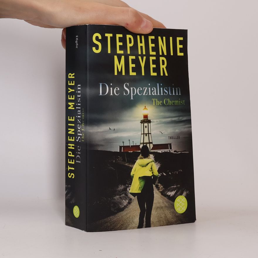 Stephenie Meyer The Chemist. Die Spezialistin