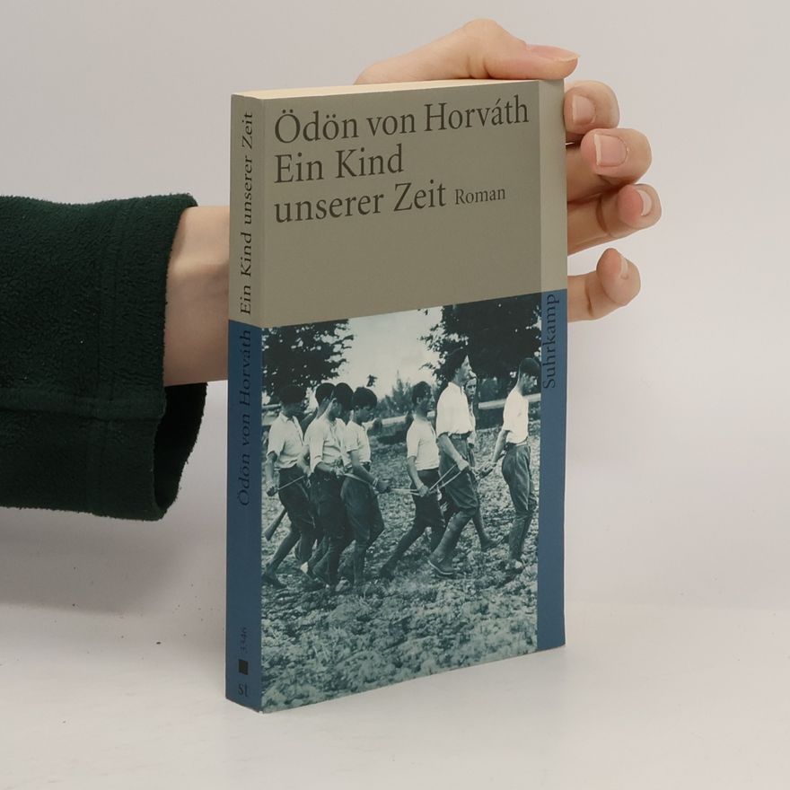 Ödön von Horváth Ein Kind unserer Zeit