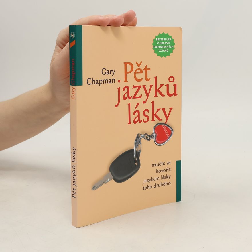 Gary Chapman Pět jazyků lásky
