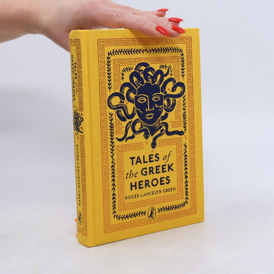 Roger Lancelyn Green Tales of the greek heroes