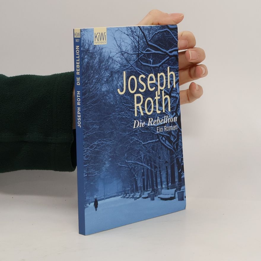 Joseph Roth Die Rebellion