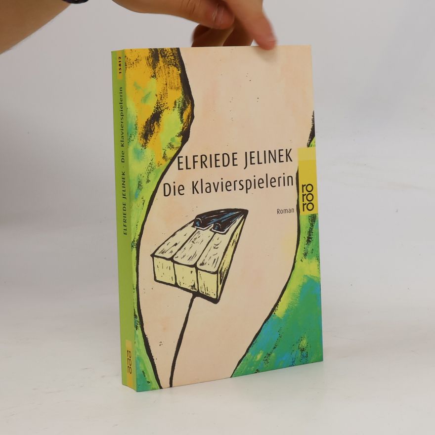Elfriede Jelinek Die Klavierspielerin