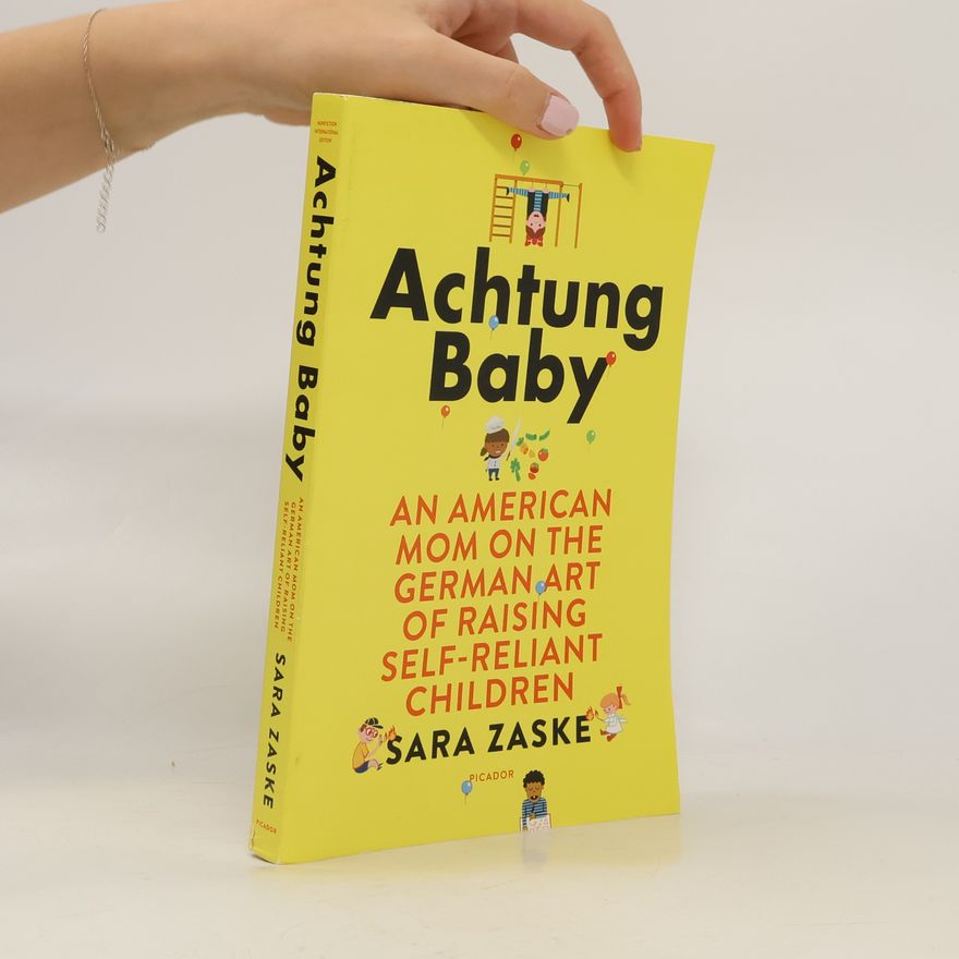 Sara Zaske Achtung Baby