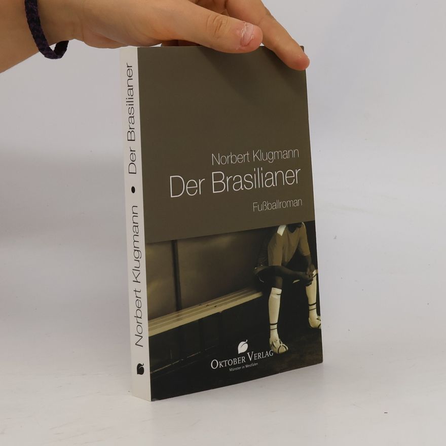 Norbert Klugmann Der Brasilianer