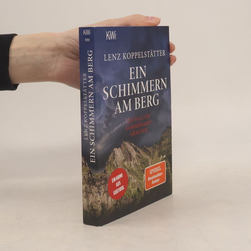 Lenz Koppelstätter Ein Schimmern am Berg