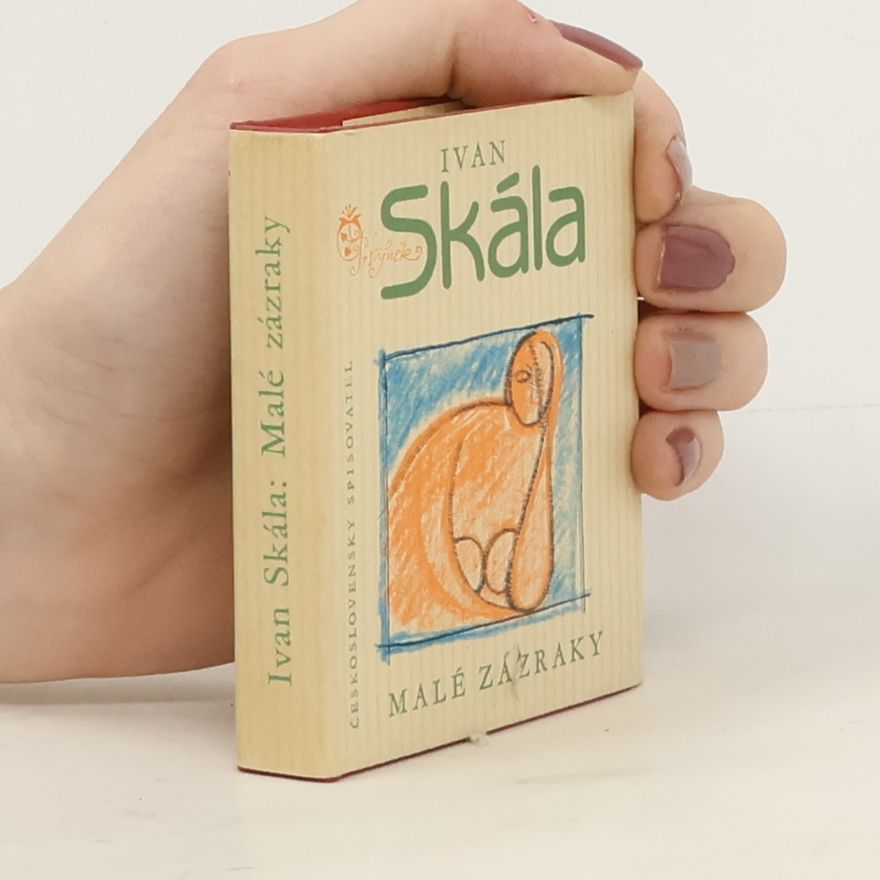 Ivan Skála Malé zázraky