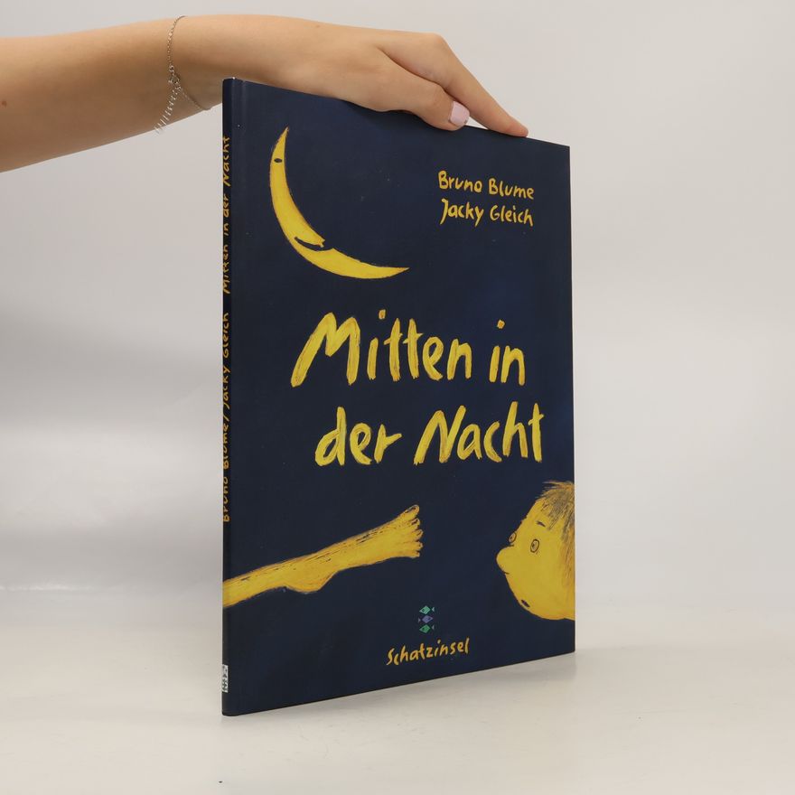 Bruno Blume Mitten in der Nacht