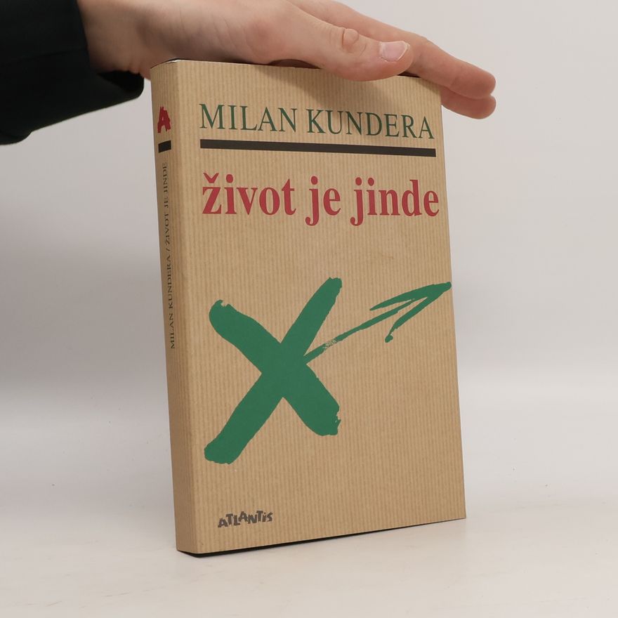Milan Kundera Život je jinde