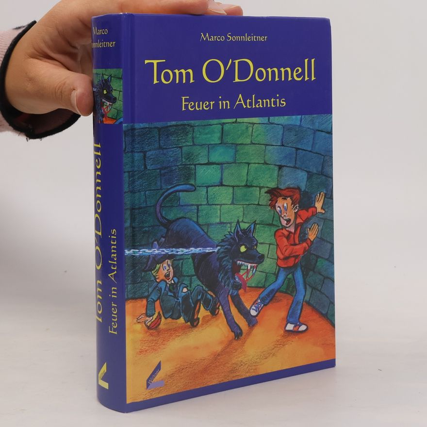 Marco Sonnleitner Tom O'Donnell - Feuer in Atlantis