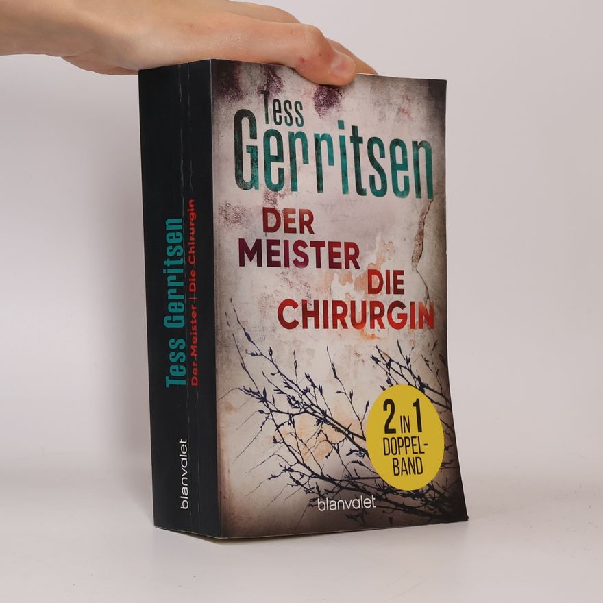 Tess Gerritsen Der Meister. Die Chirurgin