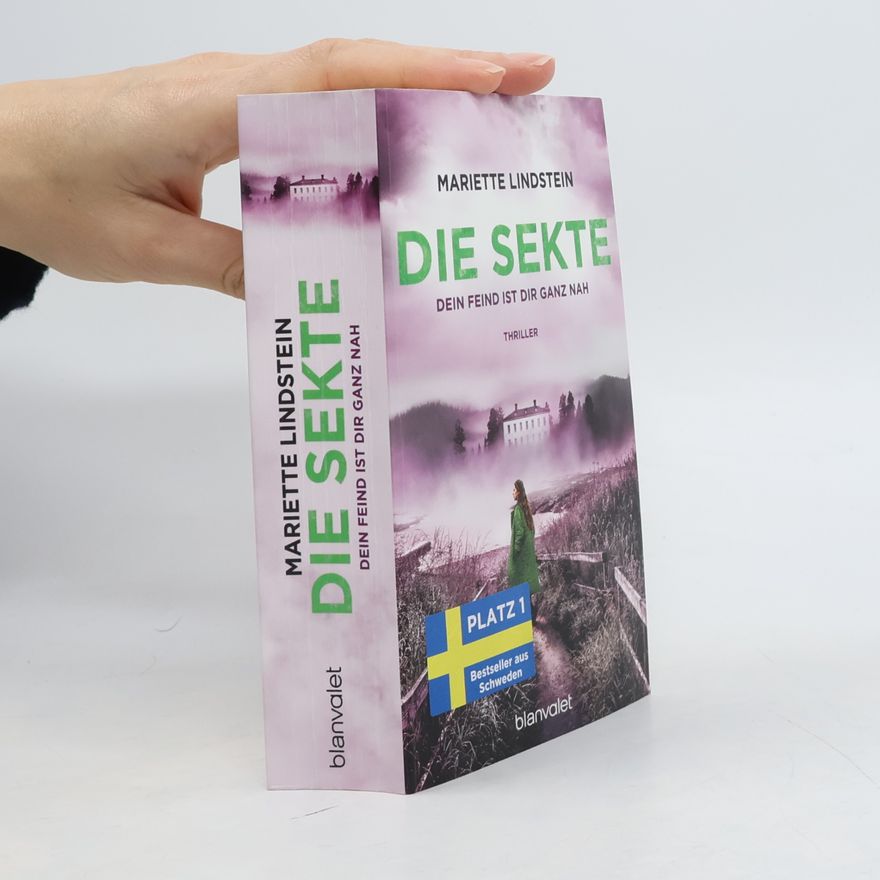 Mariette Lindstein Die Sekte. Dein Feind ist dir ganz nah