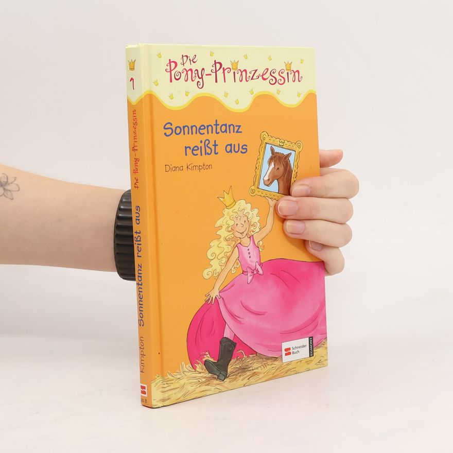 Diana Kimpton Die Pony-Prinzessin, Band 1. Sonnentanz reisst aus