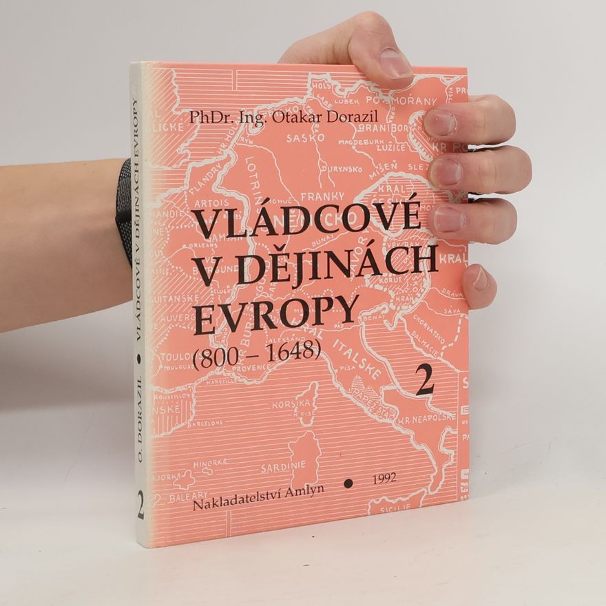 Otakar Dorazil Vládcové v dějinách Evropy : (800-1648). Kniha 2., Doba křížových výprav (XII. a XIII.století)