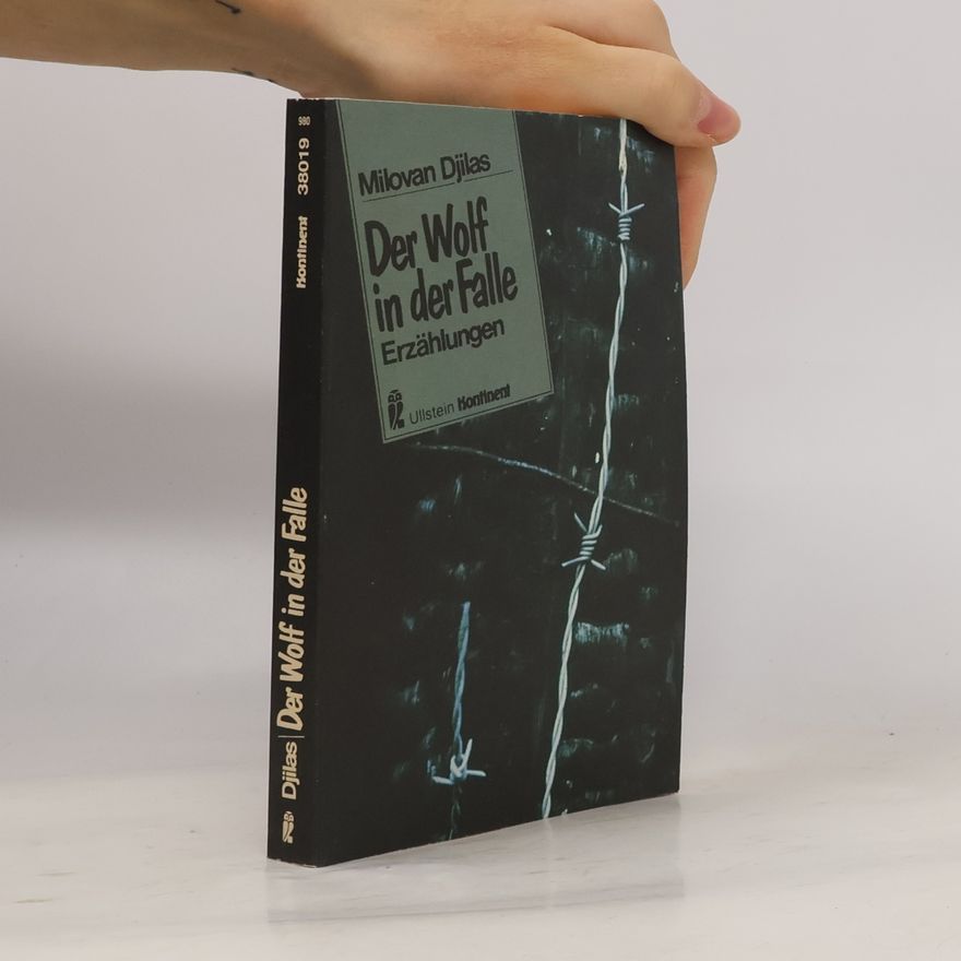 Milovan Đilas Der Wolf in der Falle