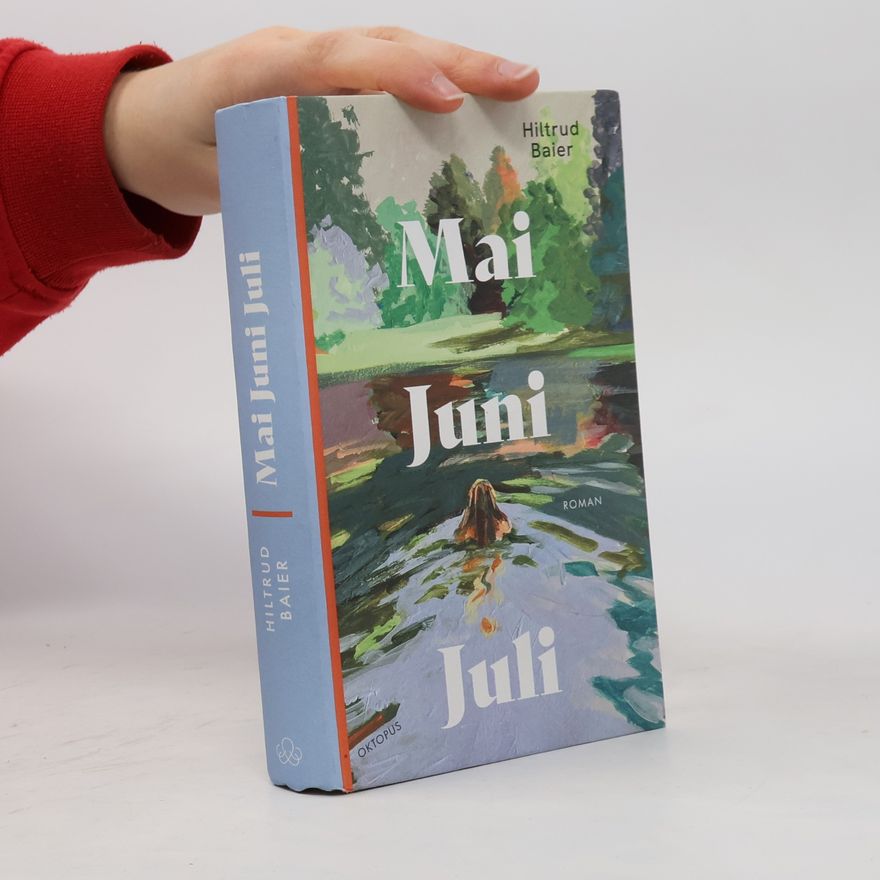 Hiltrud Baier Mai Juni Juli