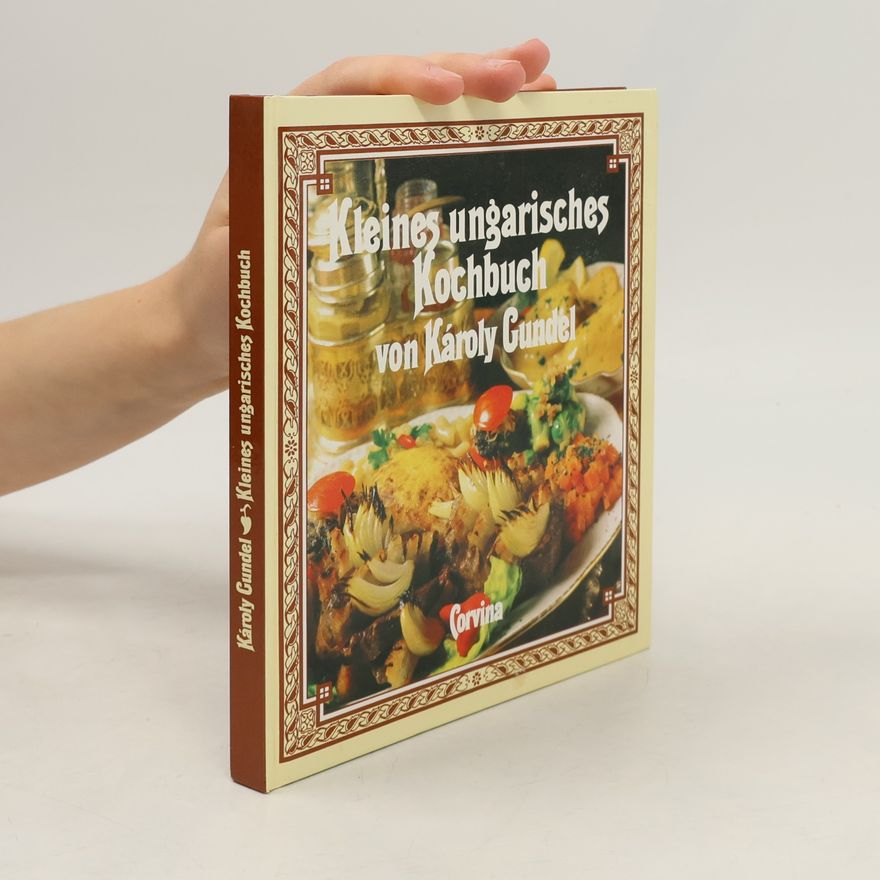 Károly Gundel Kleines ungarisches Kochbuch