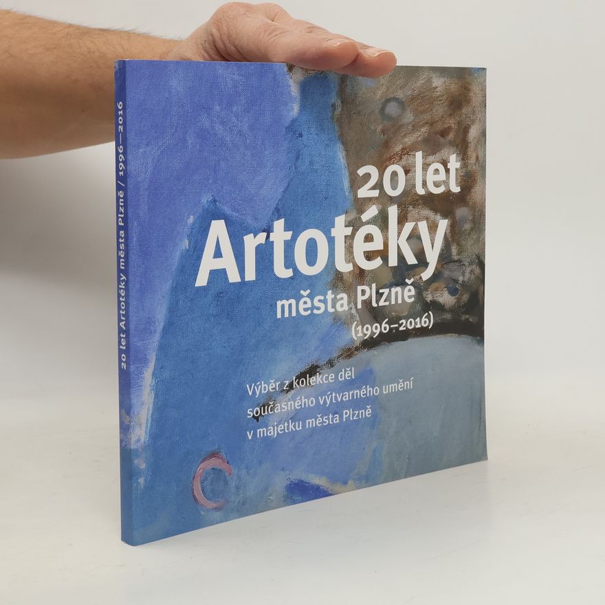 Lenka Vaidišová 20 let Artotéky města Plzně (1996-2016)
