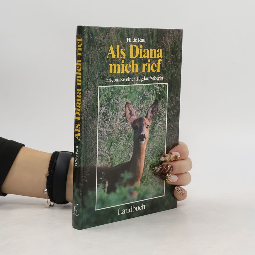 Hilde Rau Als Diana mich rief