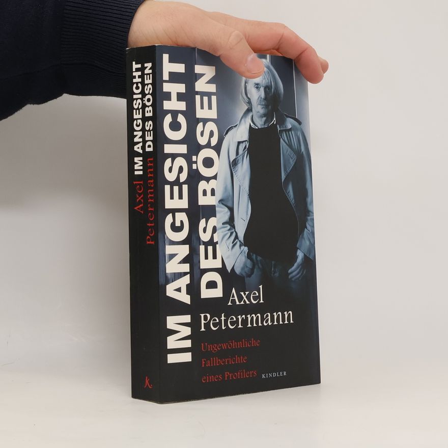 Axel Petermann Im Angesicht des Bösen
