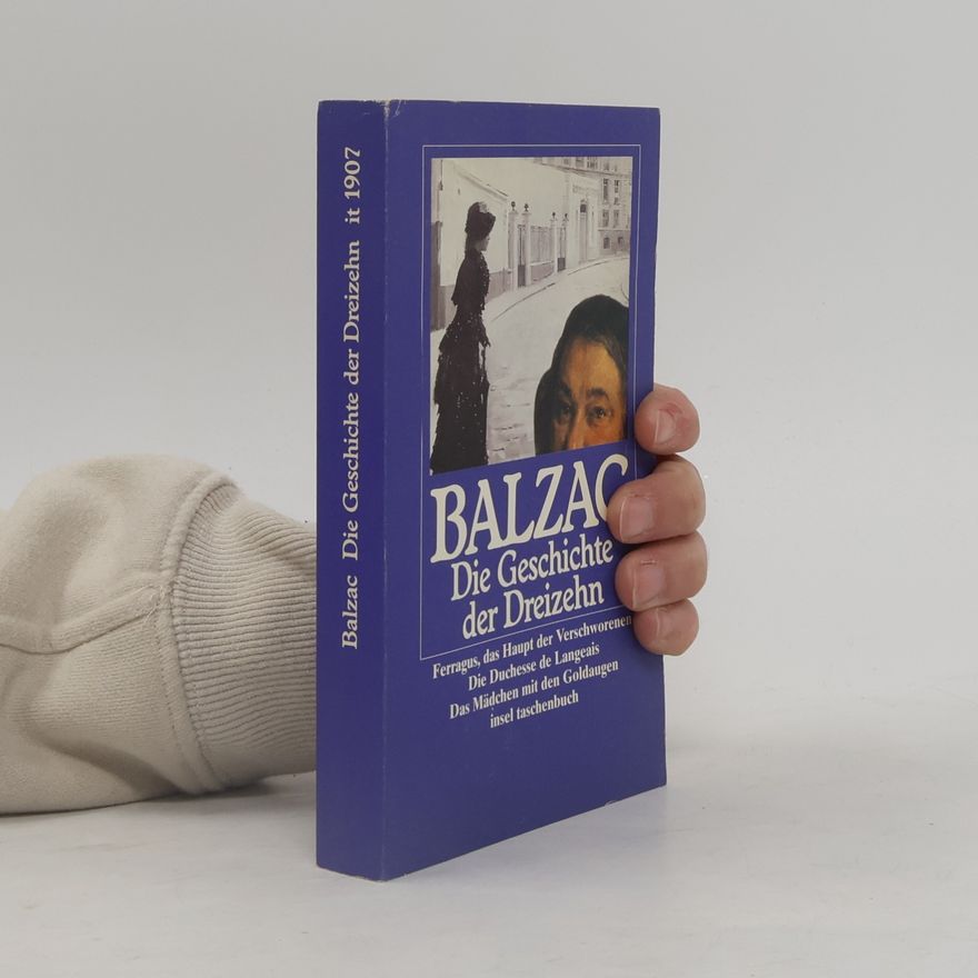 Honoré de Balzac Geschichte der Dreizehn