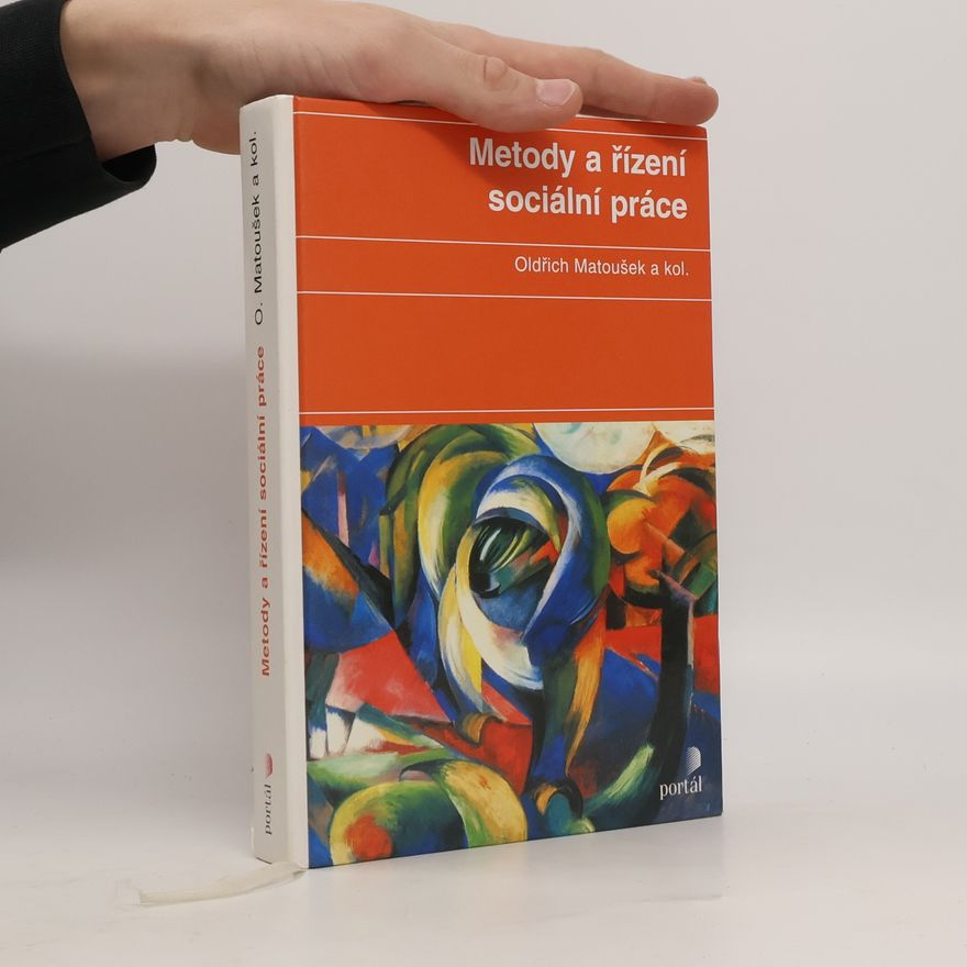 Oldřich Matoušek Metody a řízení sociální práce
