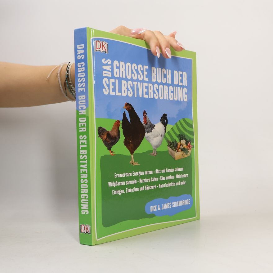 Dick Strawbridge Das grosse Buch der Selbstversorgung