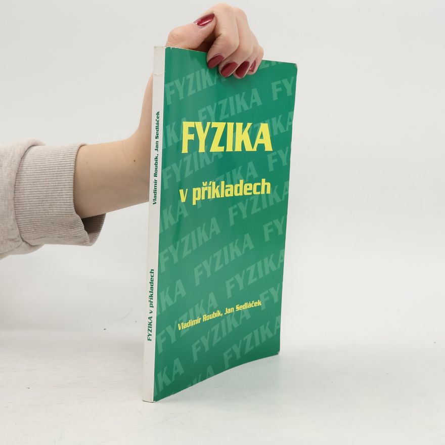 Vladimír Roubík Fyzika v příkladech