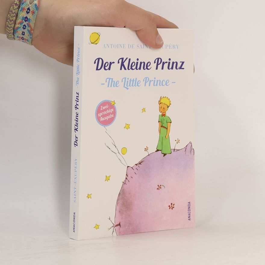 Cillero De Motta Der kleine Prinz : the little prince - Zweisprachige Ausgabe Englisch-Deutsch