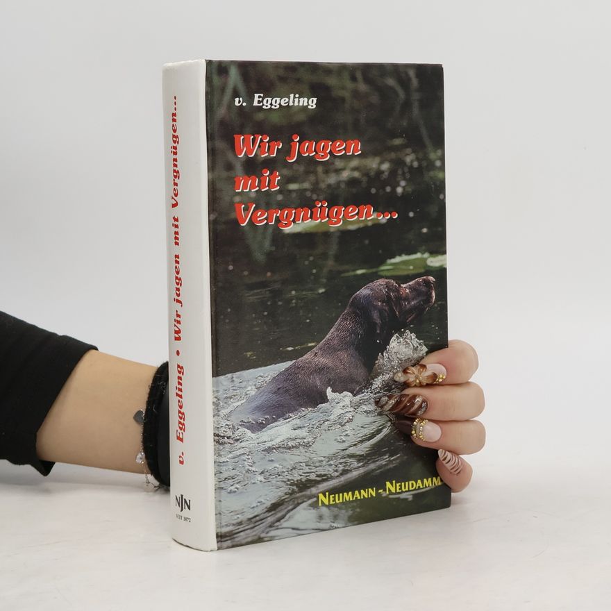Walther Niedl Wir jagen mit Vergnügen...
