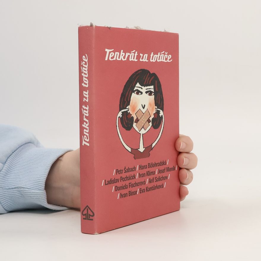 Autorenkollektiv Tenkrát za totáče