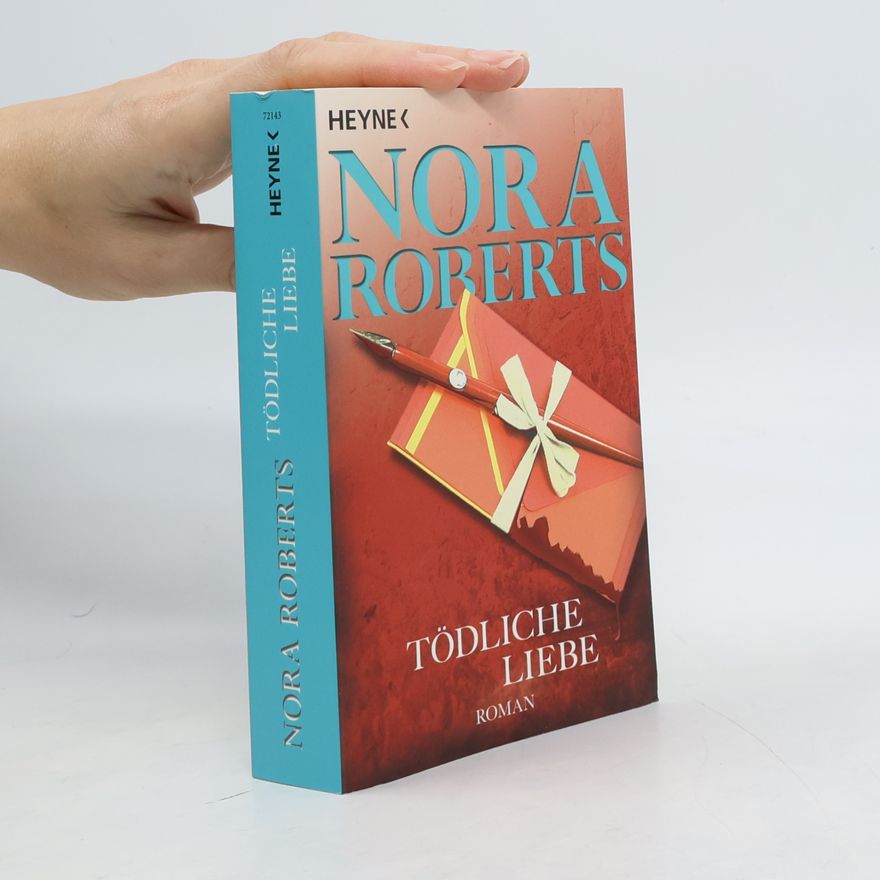 Nora Roberts Tödliche Liebe