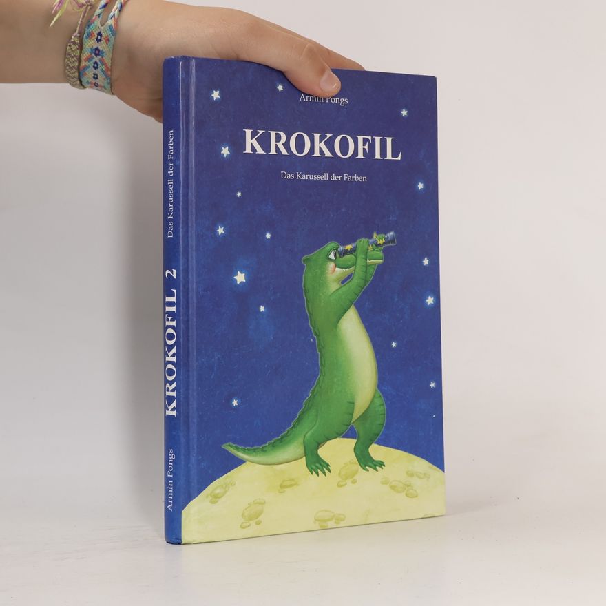 Armin Pongs Krokofil, Das Karussell der Farben