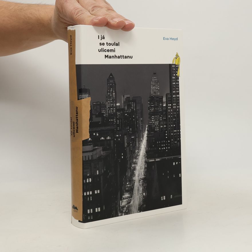 Eva Heyd I já se toulal ulicemi Manhattanu