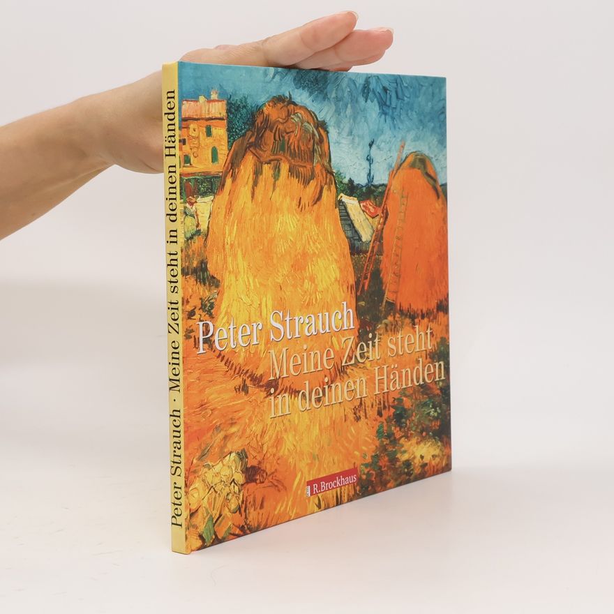 Peter Strauch Meine Zeit steht in deinen Händen