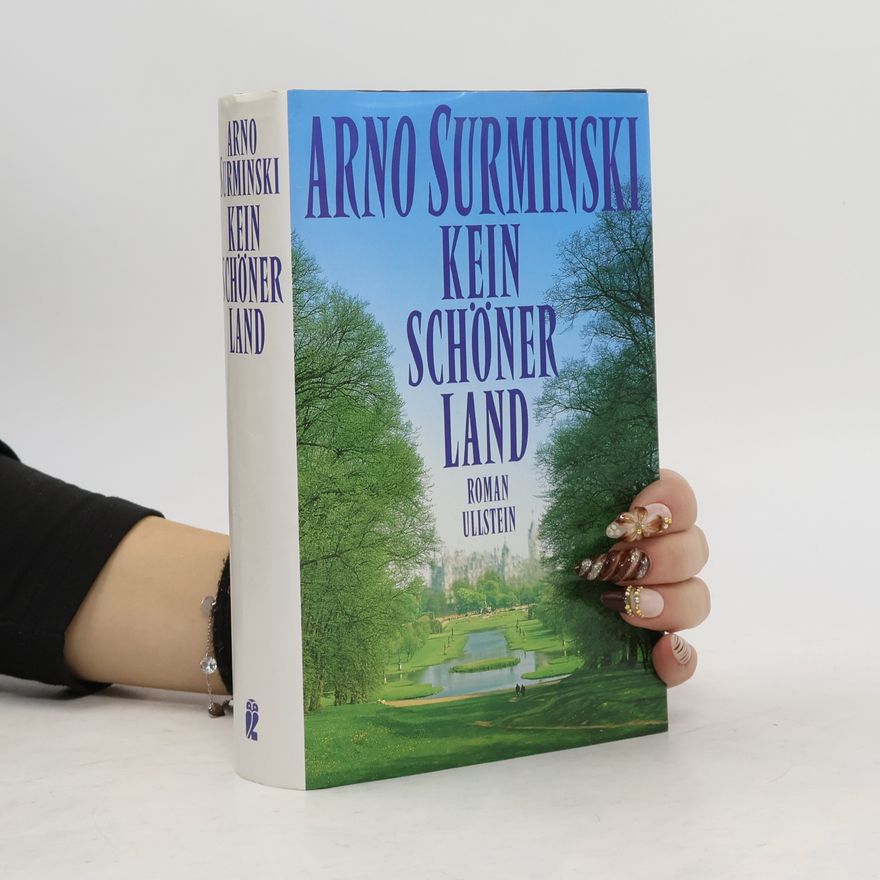 Arno Surminski Kein schöner Land