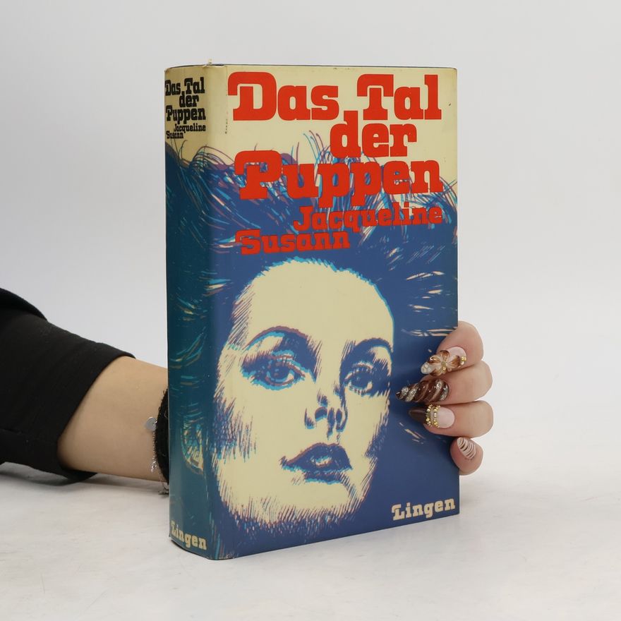 Jacqueline Susann Das Tal der Puppen