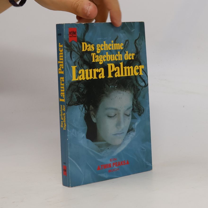 Jennifer Lynch Das geheime Tagebuch der Laura Palmer