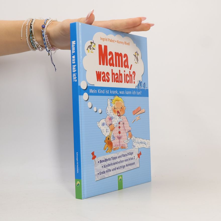Ingrid Pabst Mama, was hab ich?