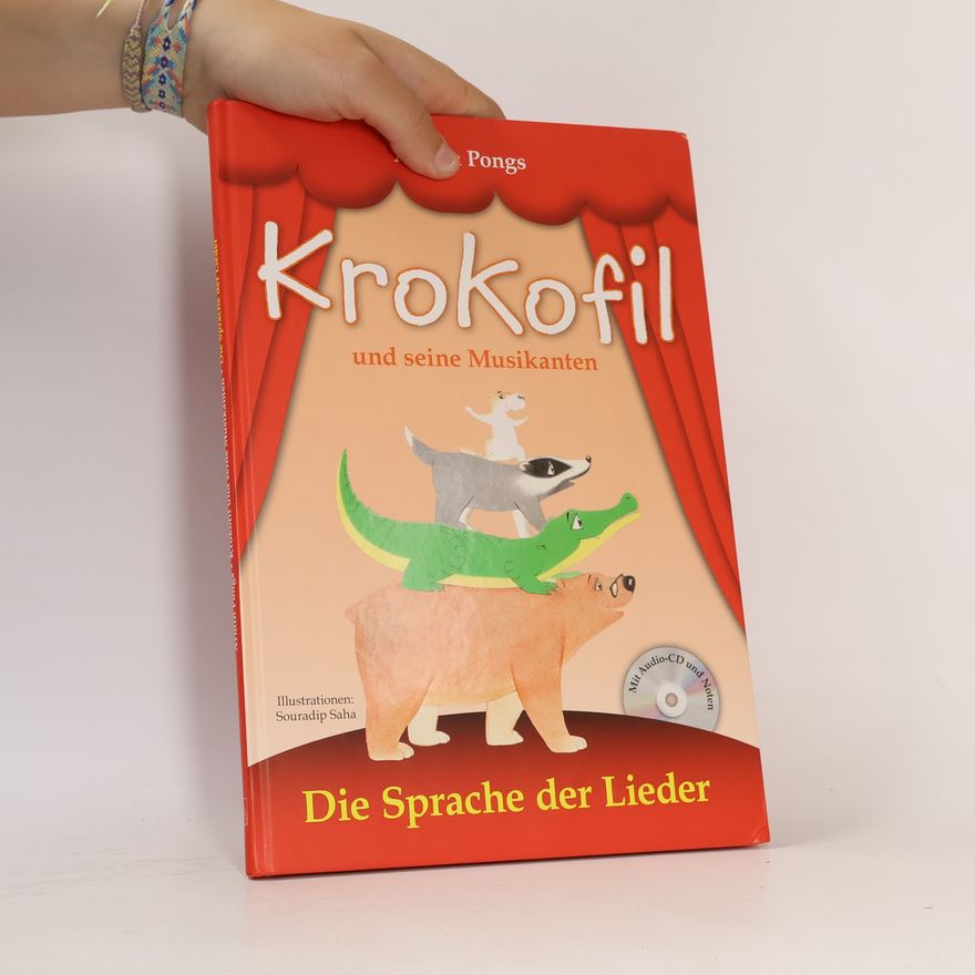Armin Pongs Krokofil und seine Musikanten, Die Sprache der Lieder, m. Audio-CD