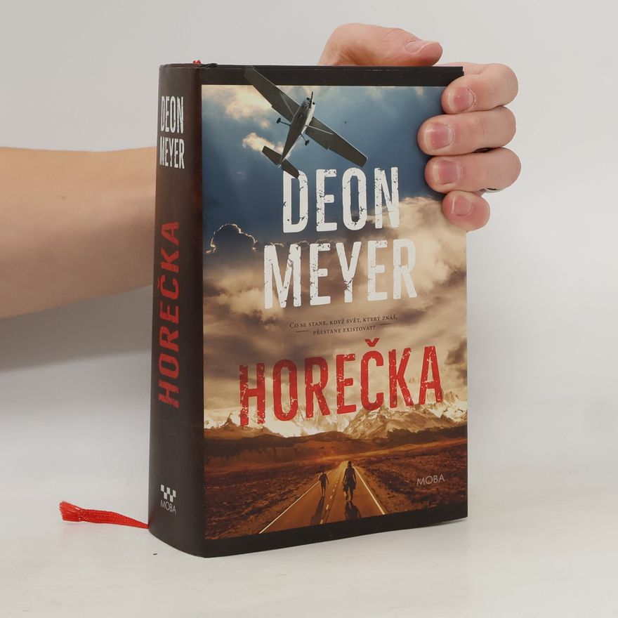 Deon Meyer Horečka. Vyprávění Nicolase Storma o vyšetřování vraždy jeho otce