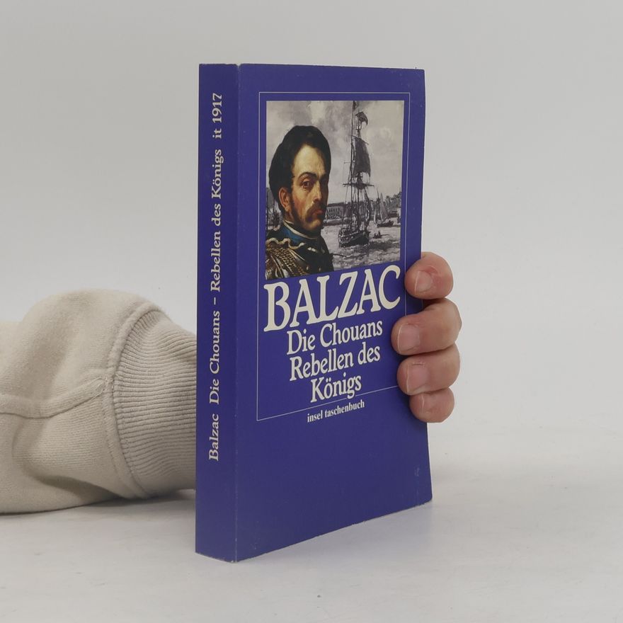 Honoré de Balzac Die Chouans - Rebellen des Königs