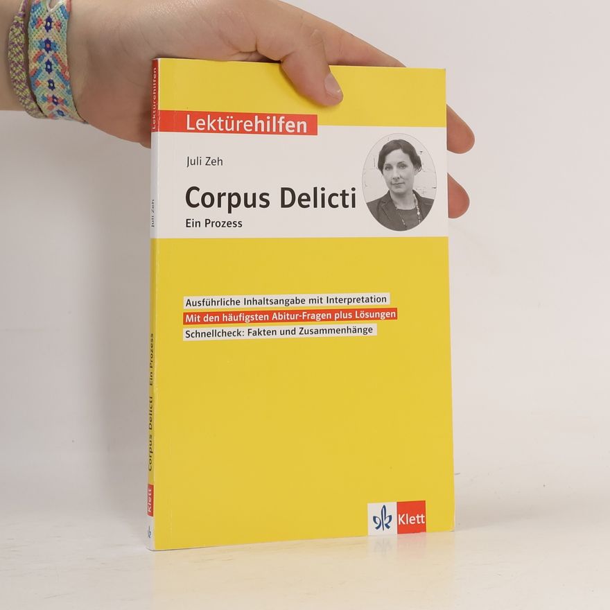 Klett Lerntraining Lektürehilfen Juli Zeh, Corpus Delicti. Ein Prozess