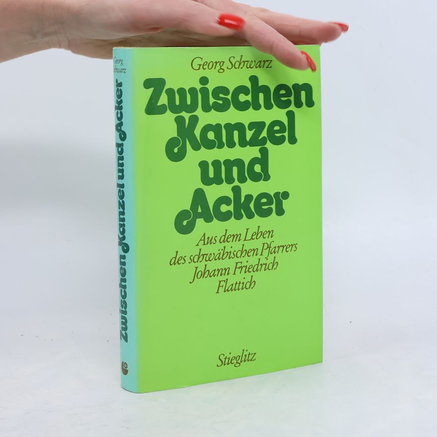 Georg Schwarz Zwischen Kanzel und Acker