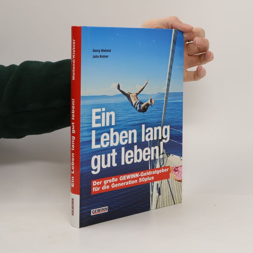 Julia Kistner Ein Leben lang gut leben!