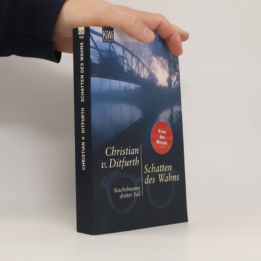Christian v. Ditfurth Schatten des Wahns