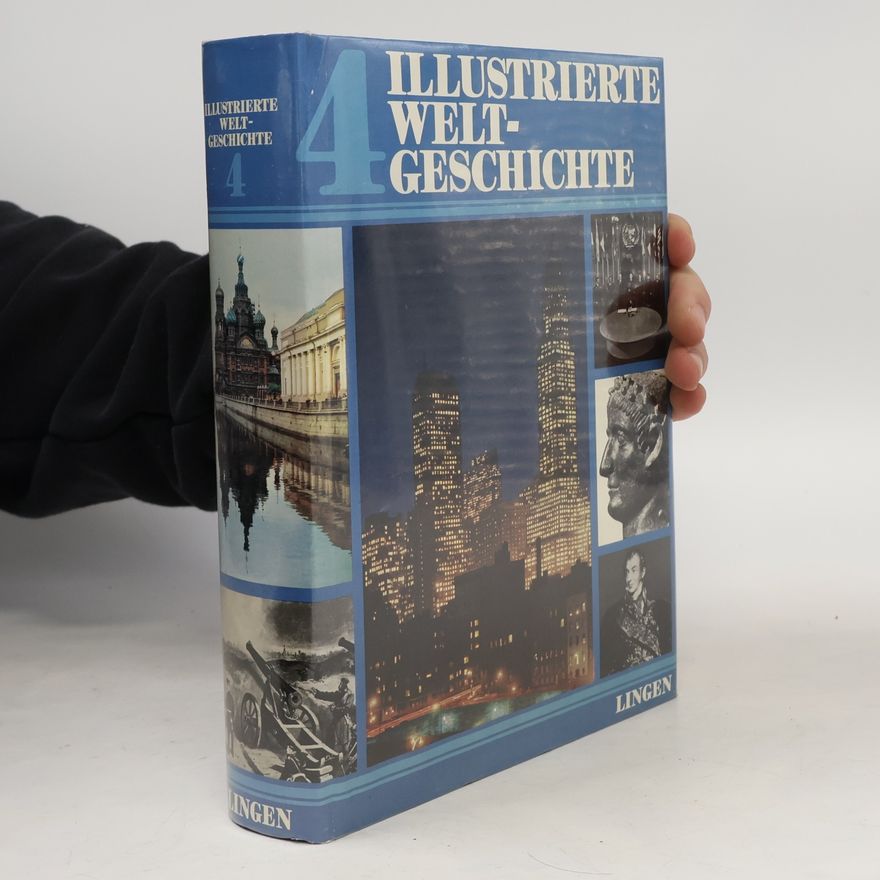 Collectif d'auteurs Illustrierte Weltgeschichte. Band 4