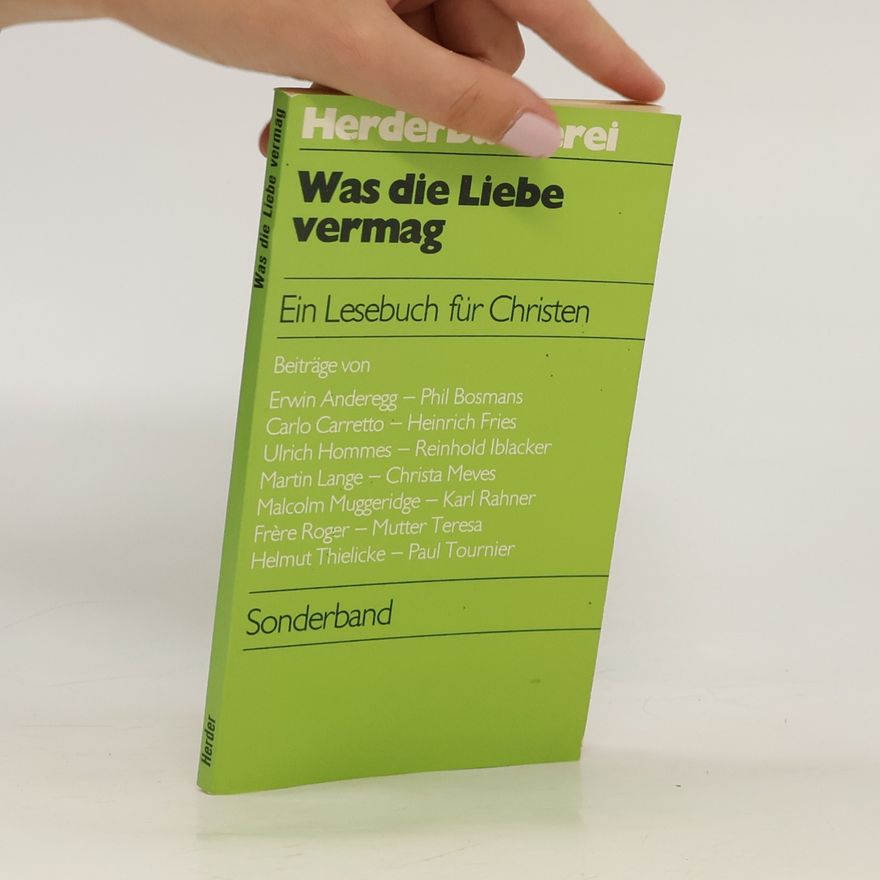 Erwin Anderegg Was die Liebe vermag